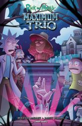 Rick and Morty: Maximum Trio - 4 Feb 2025