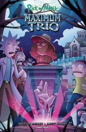 Rick and Morty: Maximum Trio - 4 Feb 2025