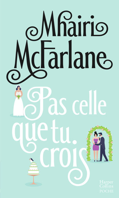 Pas celle que tu crois