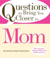 Questions to Bring You Closer to Mom - 1 Mar 2008