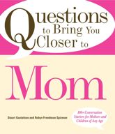 Questions to Bring You Closer to Mom - 1 Mar 2008
