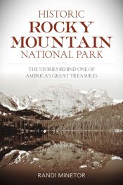Historic Rocky Mountain National Park - 9 Aug 2019