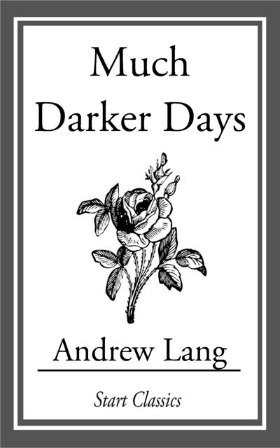 Much Darker Days