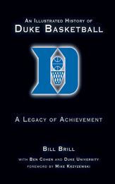 An Illustrated History of Duke Basketball - 5 Jan 2012