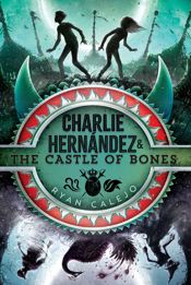 Charlie Hernández & the Castle of Bones - 12 Nov 2019