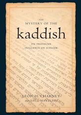 The Mystery of the Kaddish - 25 Aug 2008
