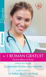 La passion d'une sage-femme - Le bébé du Dr McNeal - A la poursuite d'un rêve - 1 Nov 2018