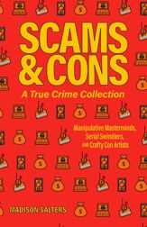 Scams and Cons: A True Crime Collection - 5 Sep 2023