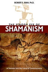 The Strong Eye of Shamanism - 1 Jan 1999