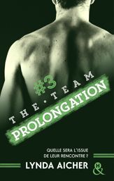 #3 Prolongation - Série The Team - 5 Apr 2017