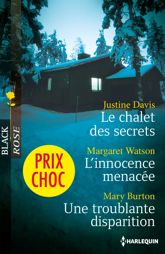Le chalet des secrets - L'innocence menacée - Une troublante disparition - 1 Oct 2014