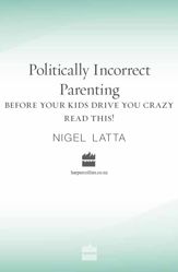 Politically Incorrect Parenting - 1 Jul 2010