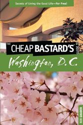 Cheap Bastard's™ Guide to Washington, D.C. - 24 Nov 2009