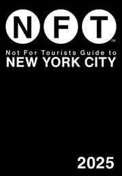 Not for Tourists Guide to New York City 2025 - 3 Sep 2024