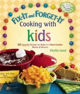 Fix-It and Forget-It Cooking with Kids - 24 May 2016