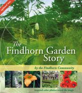 The Findhorn Garden Story - 1 Jun 2012