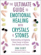 The Ultimate Guide to Emotional Healing with Crystals and Stones - 21 Nov 2023