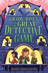 Grady Jones and the Great Detective Game - 30 Sep 2025