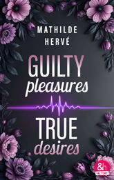 Guilty Pleasures, True Love - 6 Aug 2025