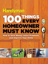 100 Things Every Homeowner Must Know - 7 Apr 2015