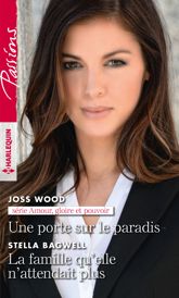 Une porte sur le paradis - La famille qu'elle n'attendait plus - 1 Sep 2019