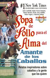 Sopa de pollo para el alma del amante de los caballos - 20 May 2014
