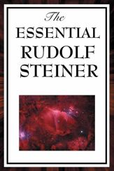 The Essential Rudolf Steiner - 20 May 2013