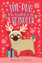 The Pug Who Wanted to Be a Reindeer - 14 Sep 2021