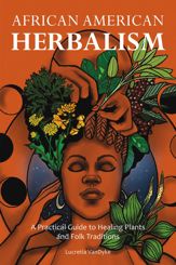 African American Herbalism - 4 Oct 2022