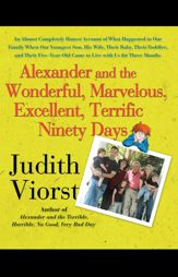 Alexander and the Wonderful, Marvelous, Excellent, Terrific Ninety Days - 23 Oct 2007
