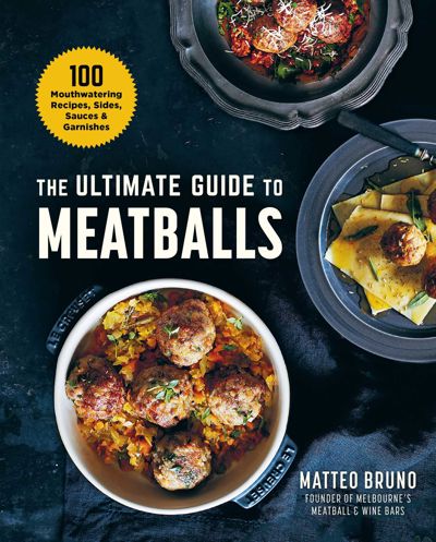 The Ultimate Guide to Meatballs