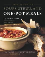 Tom Valenti's Soups, Stews, and One-Pot Meals - 24 Sep 2012