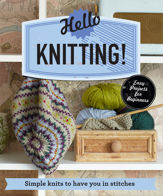 Hello Knitting! - 16 Apr 2015