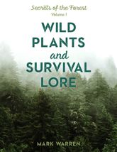 Wild Plants and Survival Lore - 1 Apr 2020