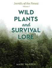 Wild Plants and Survival Lore - 1 Apr 2020