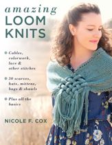 Amazing Loom Knits - 1 Aug 2019