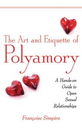 The Art and Etiquette of Polyamory - 10 Feb 2011