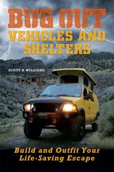 Bug Out Vehicles and Shelters - 18 Oct 2011