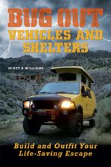Bug Out Vehicles and Shelters - 18 Oct 2011