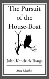 The Pursuit of the House-Boat - 17 Apr 2014