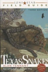 Lone Star Field Guide to Texas Snakes - 27 Jan 2006