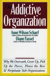 The Addictive Organization - 2 Apr 2013