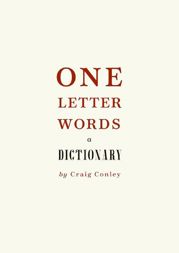 One-Letter Words, a Dictionary - 17 Mar 2009