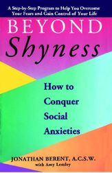 BEYOND SHYNESS: HOW TO CONQUER SOCIAL ANXIETY STEP - 24 May 2011