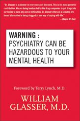 Warning: Psychiatry Can Be Hazardous to Your Mental Health - 16 Nov 2010