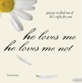 He Loves Me, He Loves Me Not - 1 Nov 2007