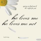 He Loves Me, He Loves Me Not - 1 Nov 2007