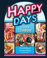 Happy Days: The Official Cookbook - 16 Apr 2024