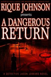 A Dangerous Return - 19 Oct 2010