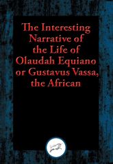The Interesting Narrative of the Life of Olaudah Equiano, or Gustavus Vassa, the African - 24 Aug 2016